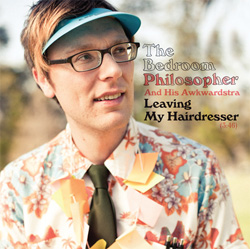 The Bedroom Philosopher - Leaving My Hairdresser