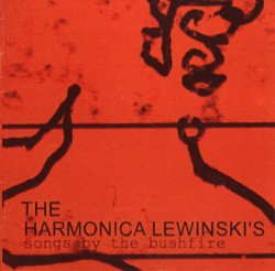 The Harmonica Lewinski's - Songs By The Bushfire